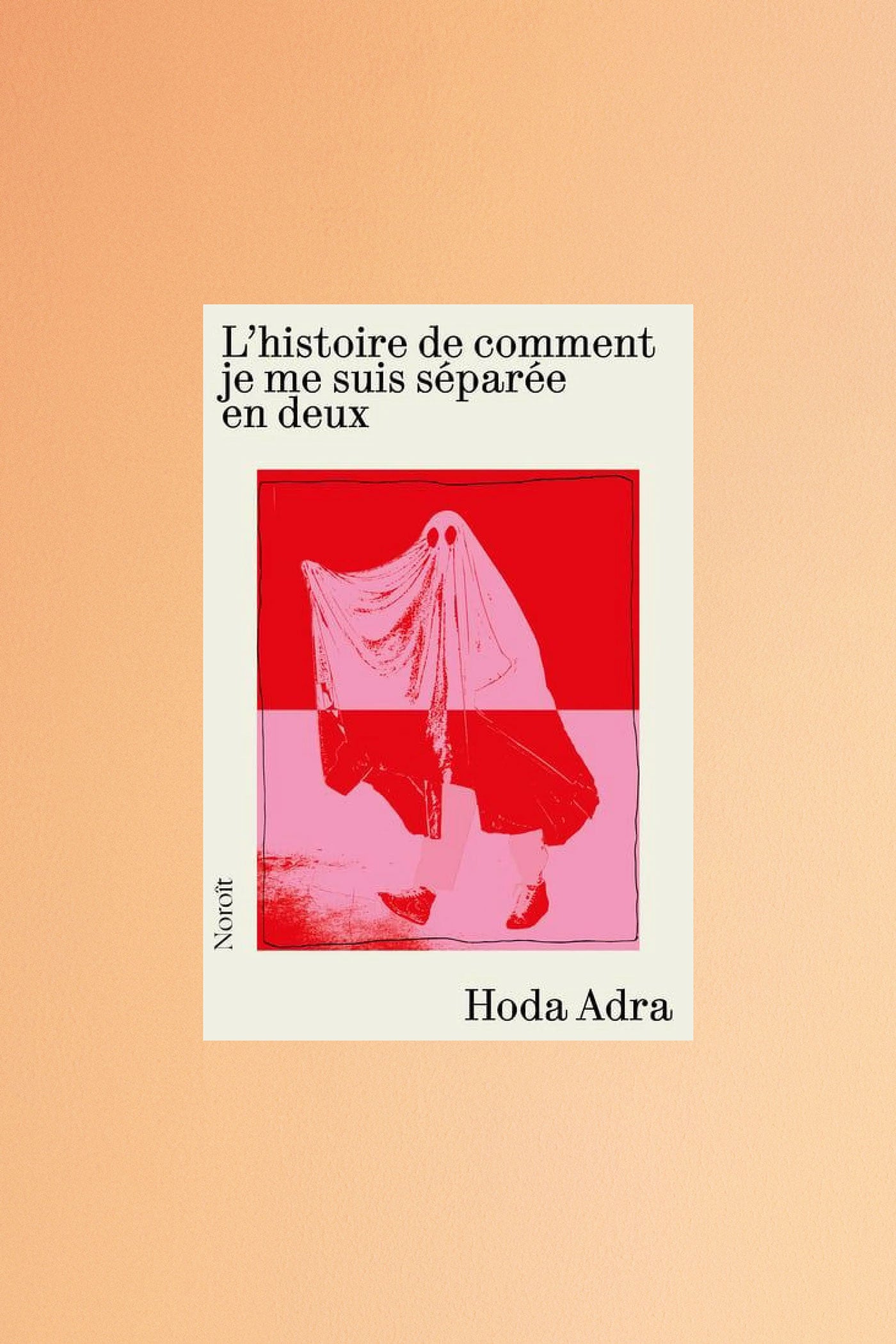 L'histoire de comment je me suis séparée en deux