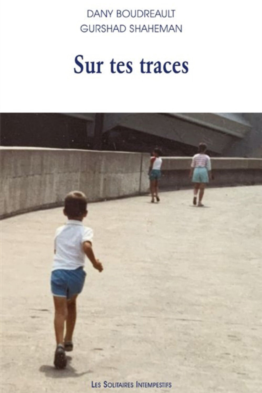 Sur tes traces