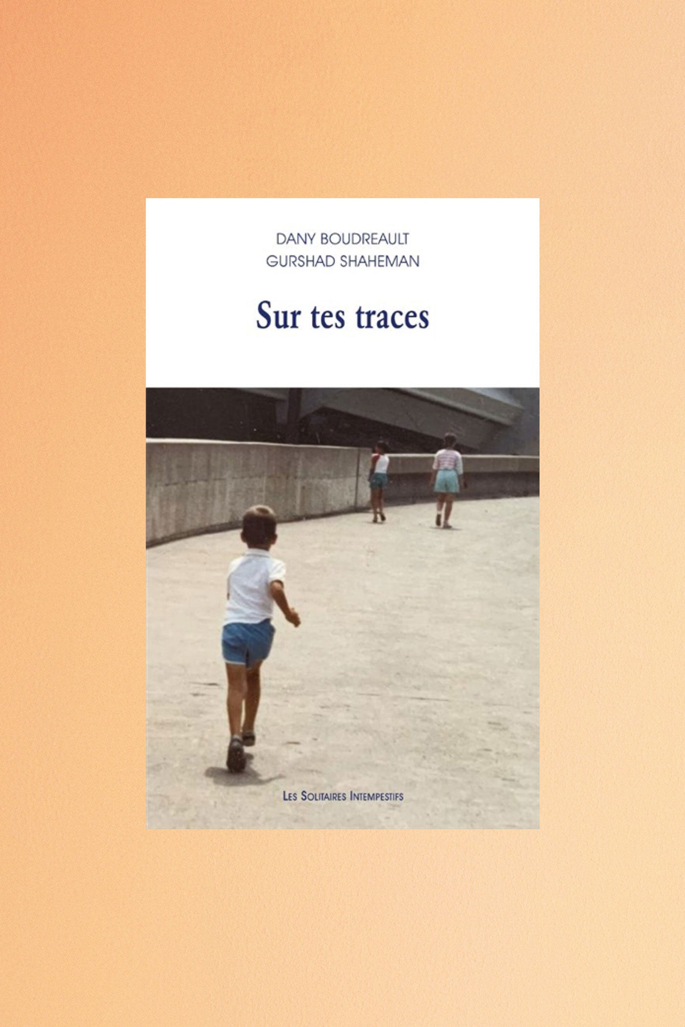Sur tes traces